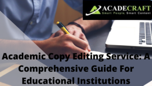 Academic Copy Editing Service: Things Worth to Know About It