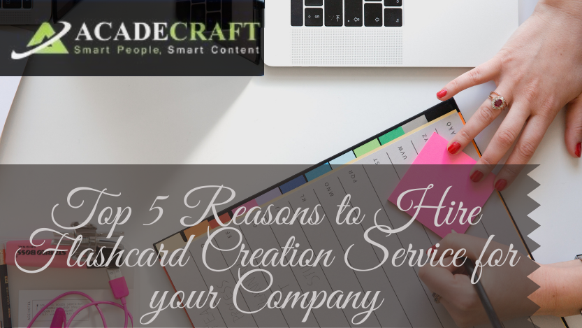 Top 5 Reasons Why You Should Opt For Flashcard Creation Service